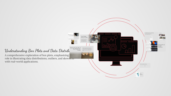Understanding Box Plots and Data Distribution by Alexander Lewis on Prezi