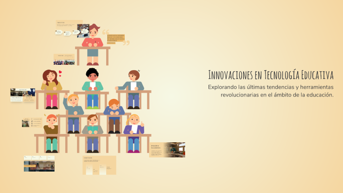 Innovaciones en Tecnología Educativa by jackelin on Prezi