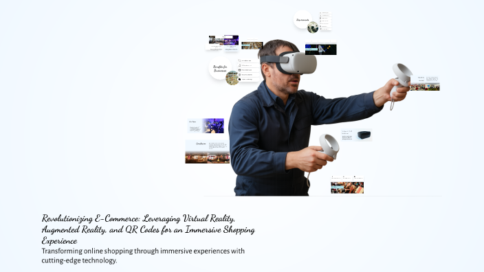 Revolutionizing E-Commerce: Leveraging Virtual Reality, Augmented ...