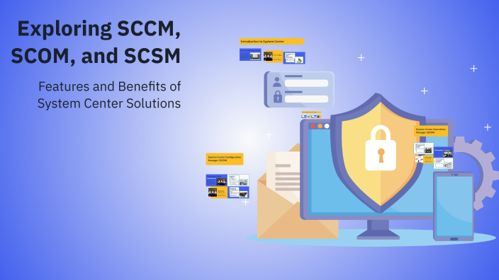 Scsm Change Exploring SCCM, SCOM, and SCSM by Mahmoud Abdelaziz on Prezi