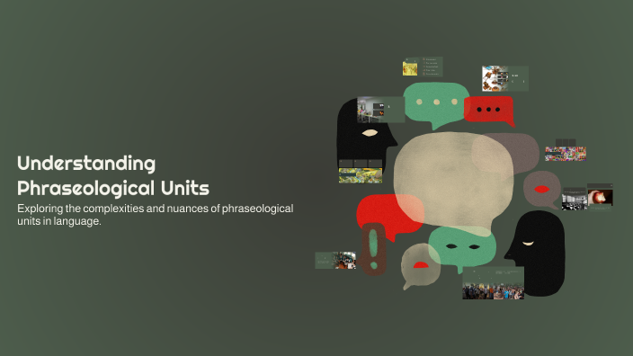 Understanding Phraseological Units by Daniel Sharapov on Prezi