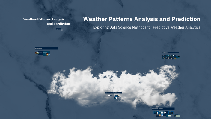 Weather Patterns Analysis and Prediction by Alana Manoj on Prezi