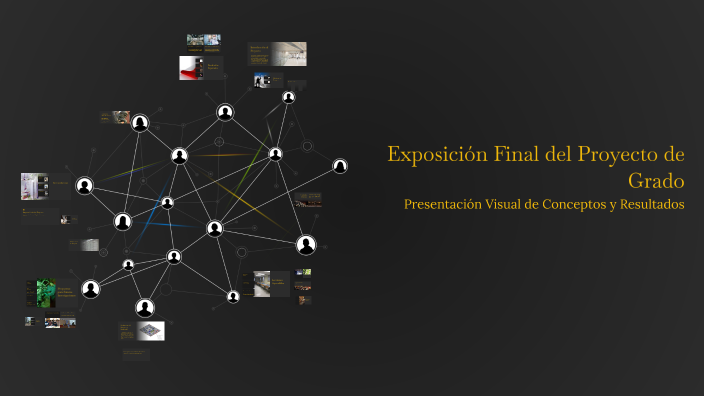 Exposición Final del Proyecto de Grado by Sandra Marin on Prezi