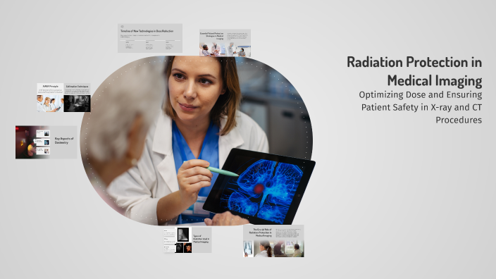 Radiation Protection in Medical Imaging by Eman Elshafey on Prezi