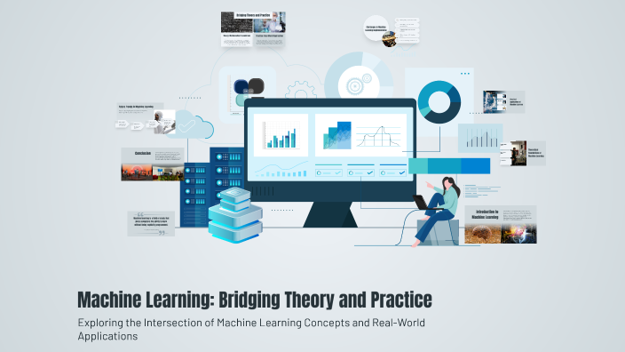 Machine Learning: Bridging Theory and Practice by siwar romdhani on Prezi
