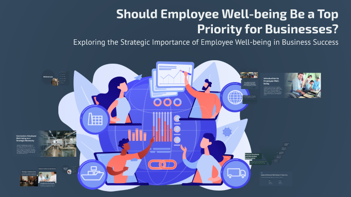 Should Employee Well-being Be a Top Priority for Businesses? by Sara ...