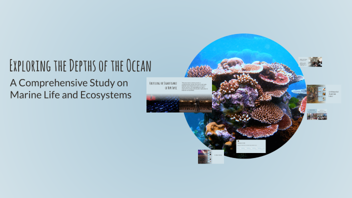 Exploring the Depths of the Ocean by Muhammad hani on Prezi