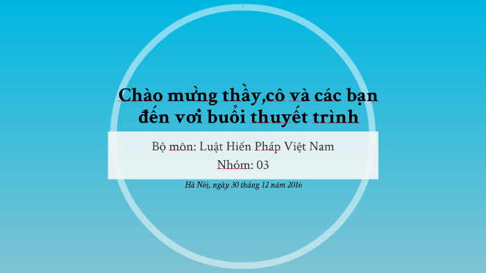 Chào mừng thầy,cô và các bạn đến với buổi thuyết trình by bui danghuy ...