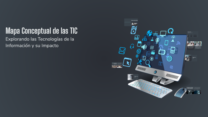 Mapa Conceptual de las TIC by Angel Díaz on Prezi