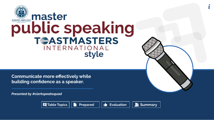 V2: How to Master Public Speaking #clerkspeaksquad by on Prezi