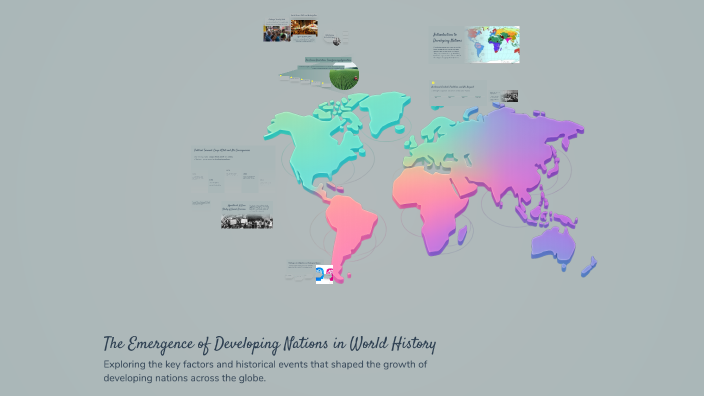 The Emergence of Developing Nations in World History by Jared Chacon on ...