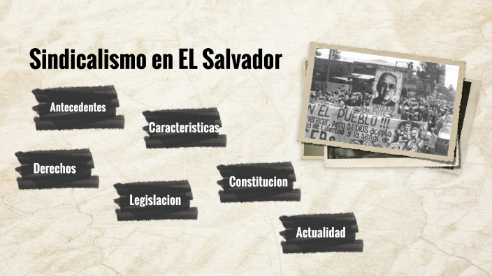 Sindicalismo En El Salvador By Alexis David Gonzalez Aleman On Prezi