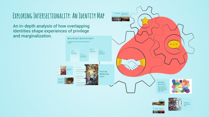 Exploring Intersectionality: An Identity Map by Caleigh Reed on Prezi