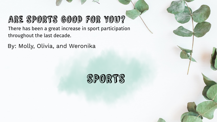 are-sports-good-for-you-by-weronika-jaje