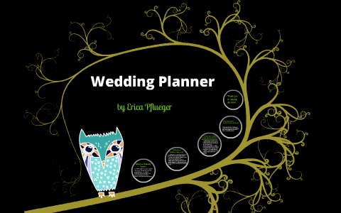 Wedding Planner Presentation by Erica Pinfeathers on Prezi