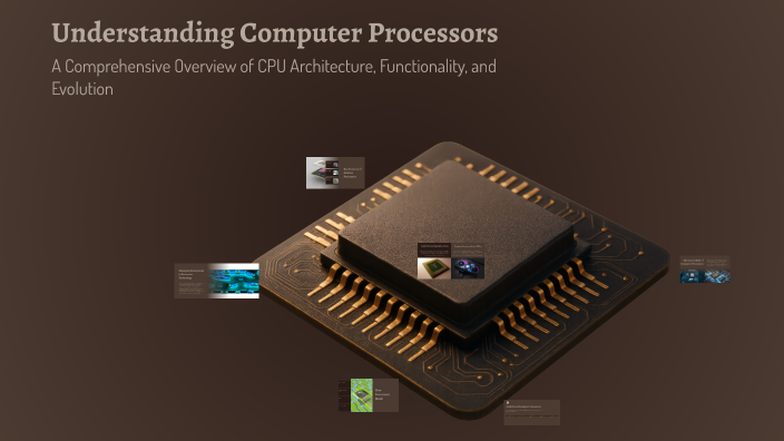 Understanding Computer Processors by AHMED Ali on Prezi
