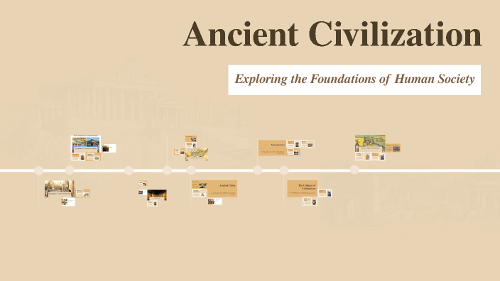 Ancient Civilization by Allisson Gonzalez on Prezi