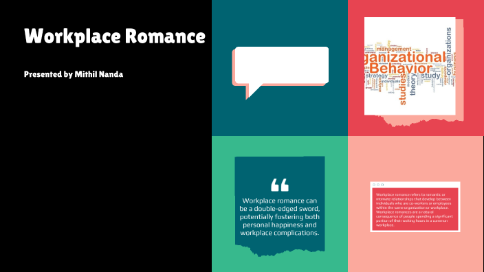 workplace-romance-by-mithil-nanda-on-prezi