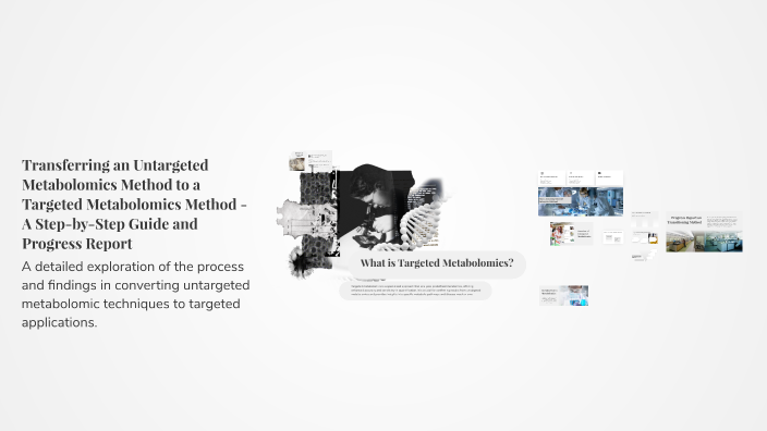 Transferring an Untargeted Metabolomics Method to a Targeted ...