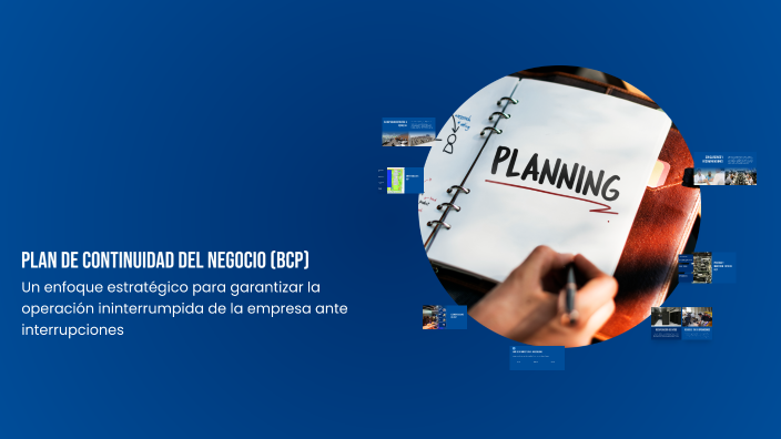 Plan de Continuidad del Negocio (BCP) by Geraldine Sanchez on Prezi
