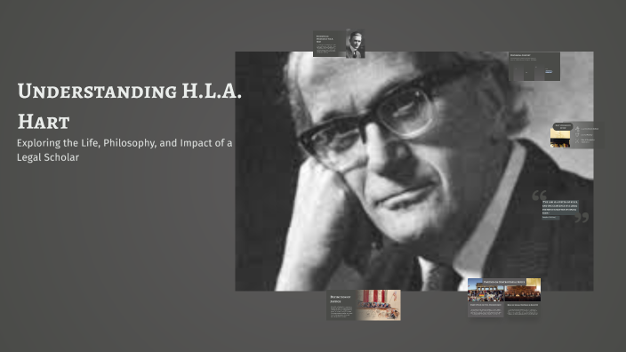 Understanding H.L.A. Hart by Lisa Di Minno on Prezi