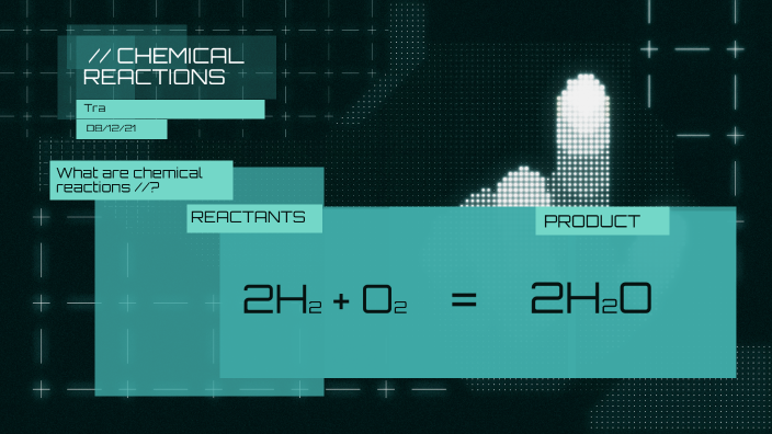 Chemical Reactions by Strawbie _ on Prezi