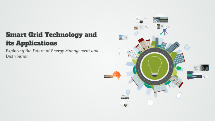Smart Grid Technology and its Applications by Ruthra B on Prezi