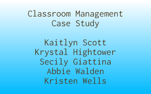 classroom management case study examples