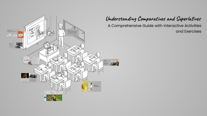 Understanding Comparatives and Superlatives by Caroline on Prezi