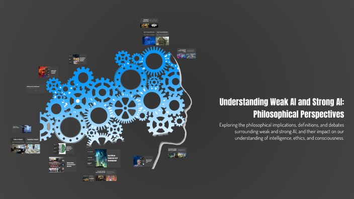 Understanding Weak AI and Strong AI: Philosophical Perspectives by ...