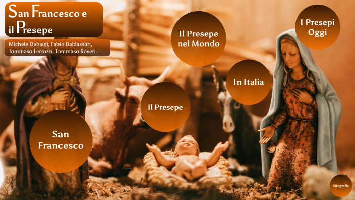 San Francesco E Il Presepe San Francesco e il Presepe by Michele Debiagi on Prezi