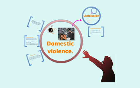 Case study: DOMESTIC VIOLENCE by tinky winky on Prezi