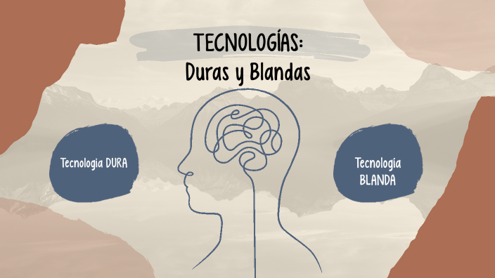 TecnologÍas Duras Y Blandas By Emilia Etchebarne On Prezi