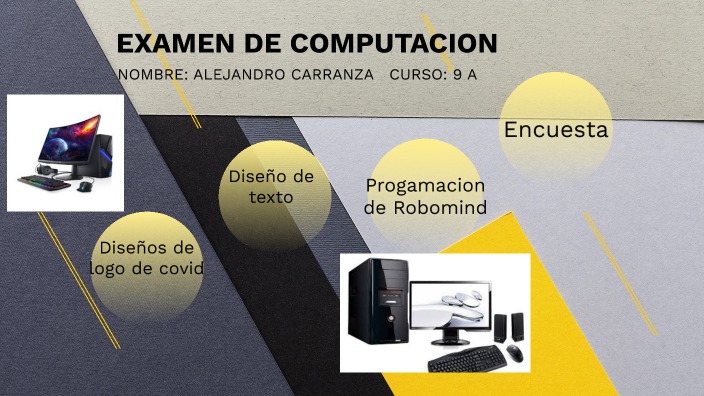EXAMEN DE COMPUTACION by Alejandro Carranza on Prezi