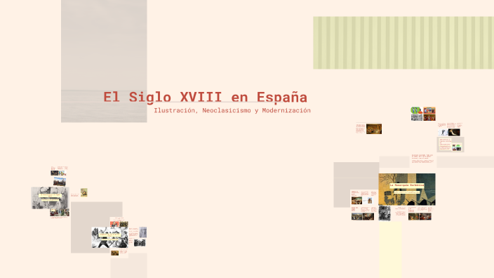 El Siglo XVIII en España by Tekla Botchorishvili on Prezi