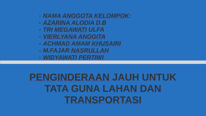 Penginderaan jauh untuk tata guna lahan dan transportasi 