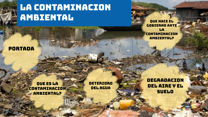 Contaminacion ambiental by Samuel Andres Pabon Redondo on Prezi