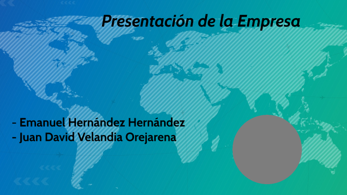 Presentacion de la Empresa by Emanuel Hernández on Prezi