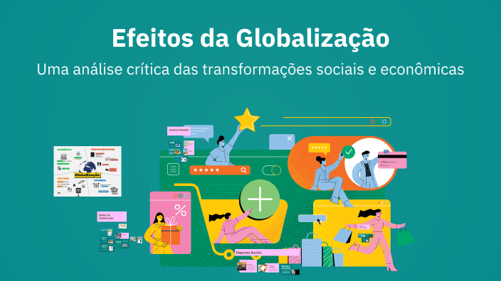 Efeitos da Globalização by Simão Tannous on Prezi