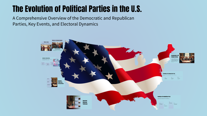 The Evolution of Political Parties in the U.S. by awdawd unae on Prezi