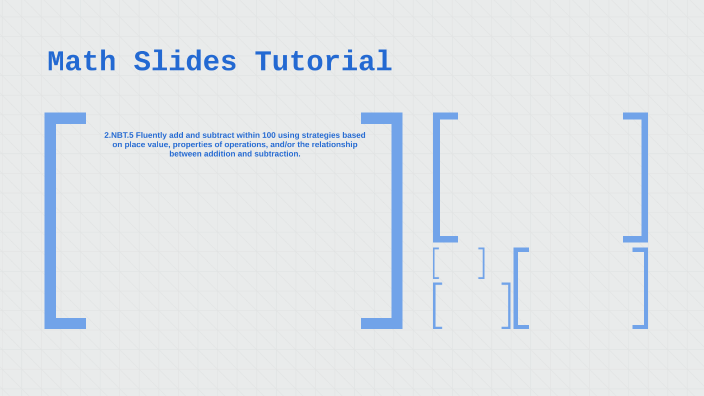Math Slides Tutorial by Hannah Gordon on Prezi