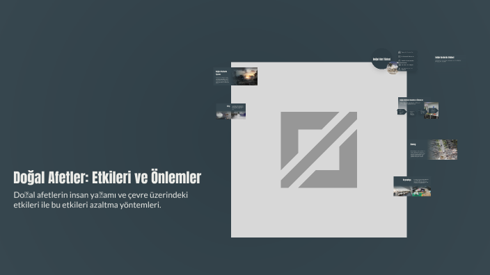 Doğal Afetler: Etkileri ve Önlemler by Emre Duman on Prezi