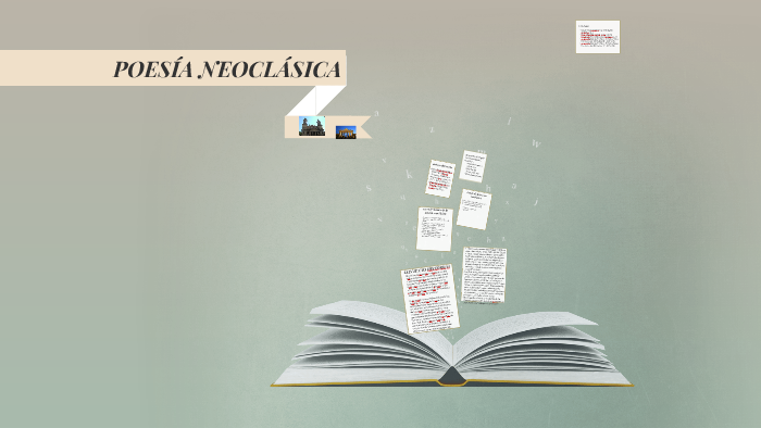 POESÍA NEOCLÁSICA by Dayanna Arias on Prezi