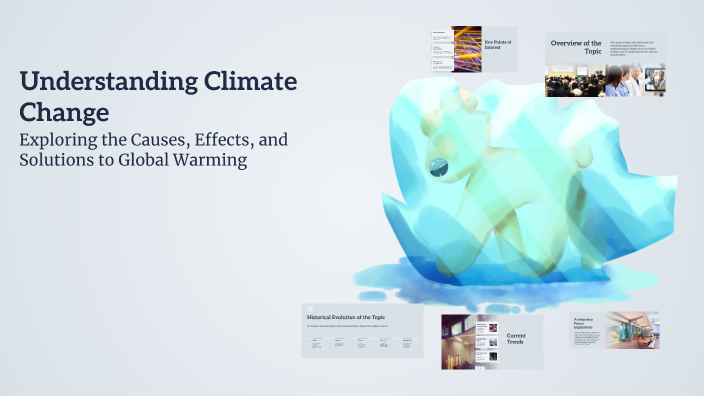 Understanding Climate Change by Devi Zuriati on Prezi