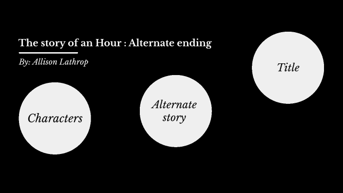 story-of-an-hour-by-allison-lathrop-on-prezi