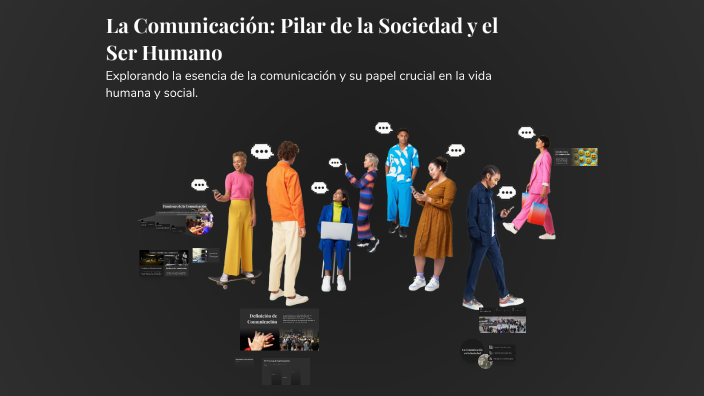 La Comunicación: Pilar de la Sociedad y el Ser Humano by David Cortez ...