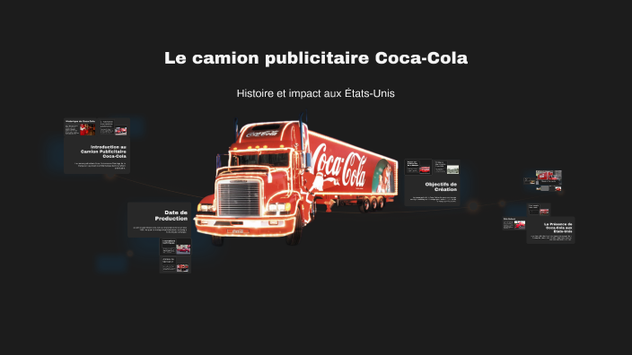 Le camion publicitaire Coca-Cola by Andgel Letenre on Prezi