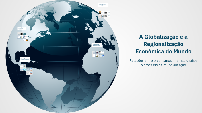 A Globalização e a Regionalização Económica do Mundo by João Miguel ...
