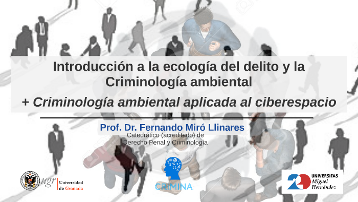 Criminologia ambiental Granada by Crimina Prezi on Prezi