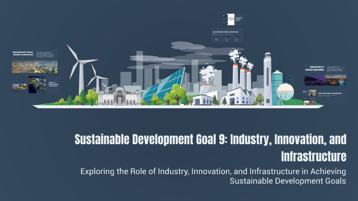 Sustainable Development Goal 9: Industry, Innovation, and ...